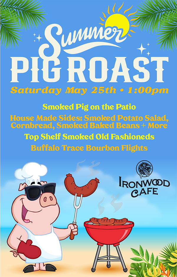 Pig roast at the Ironwood Cafe!
